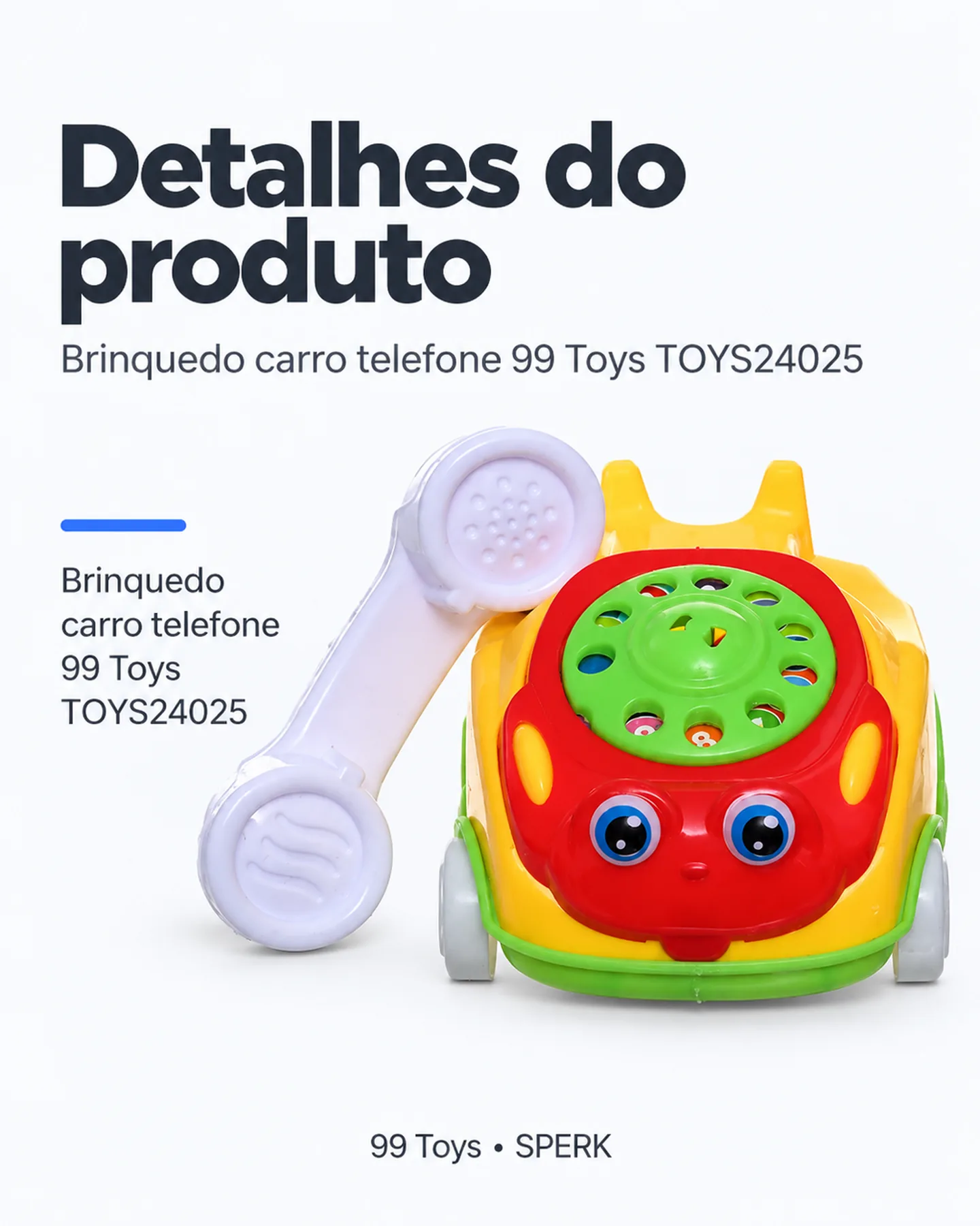 Brinquedo carro telefone 99 Toys TOYS24025 — painel 4