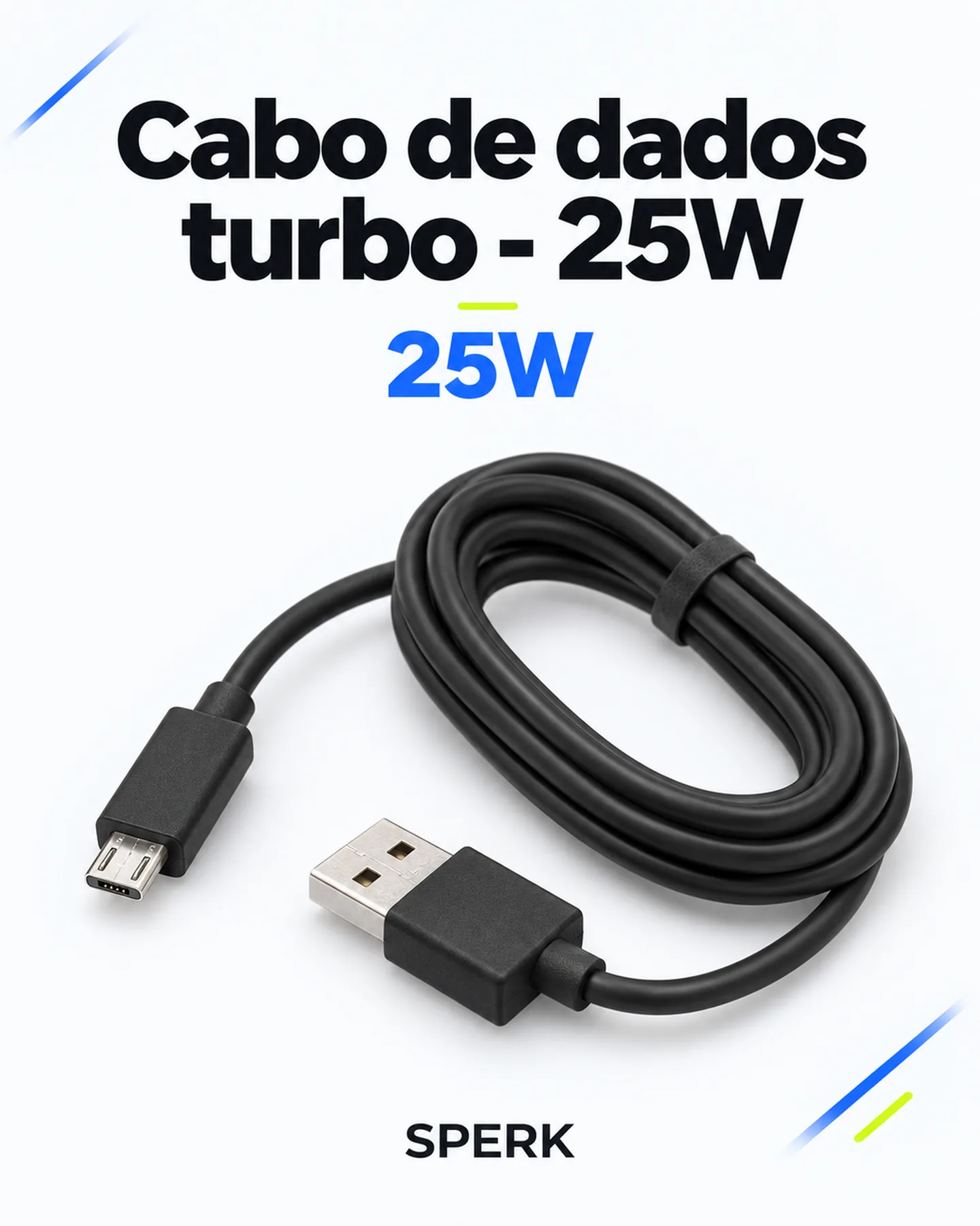 Cabo de dados turbo - 25W — painel 1