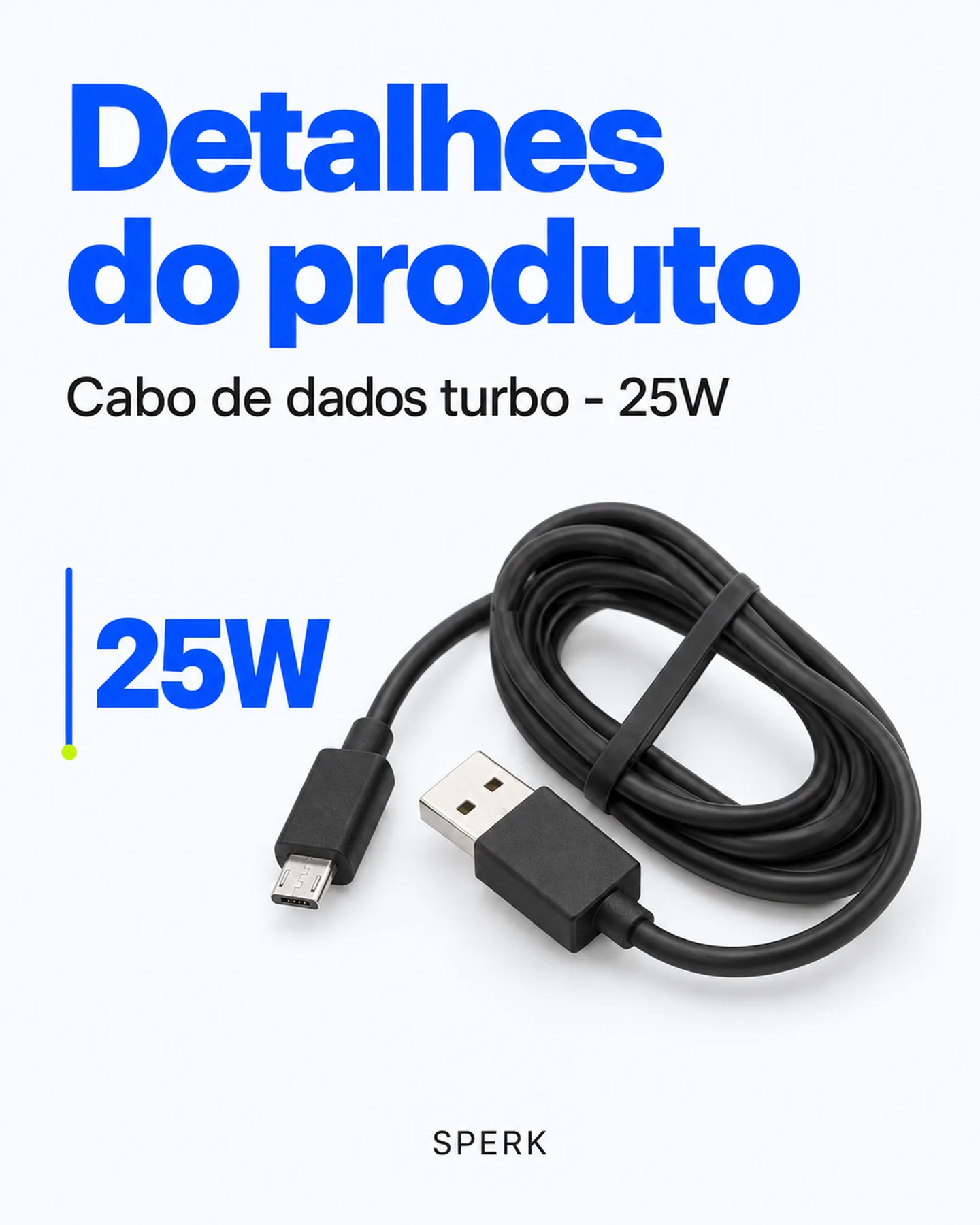 Cabo de dados turbo - 25W — painel 4