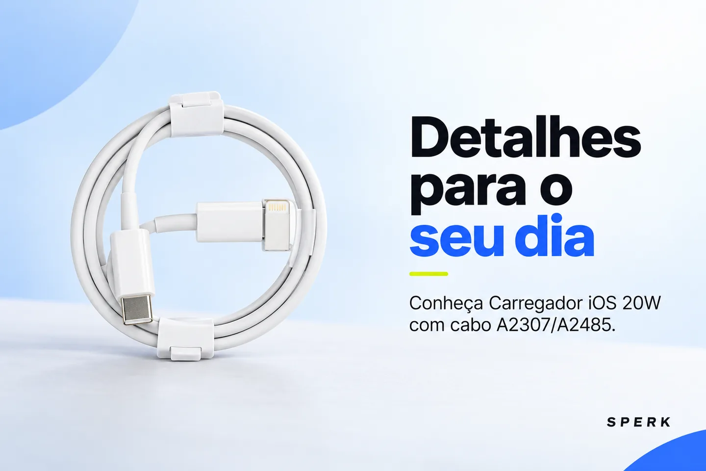 Carregador iOS 20W com cabo A2307/A2485 — diferencial uso