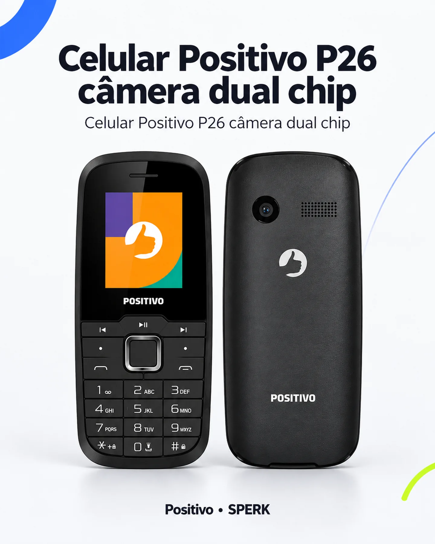 Celular Positivo P26 câmera dual chip — painel 1
