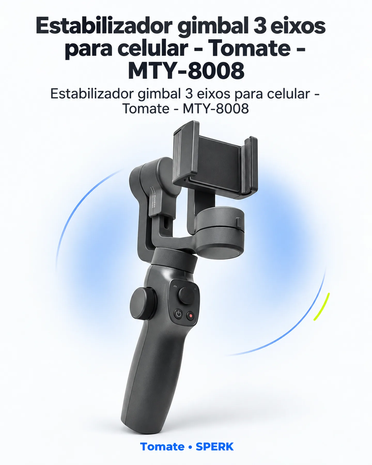 Estabilizador gimbal 3 eixos para celular - Tomate - MTY-8008 — painel 1