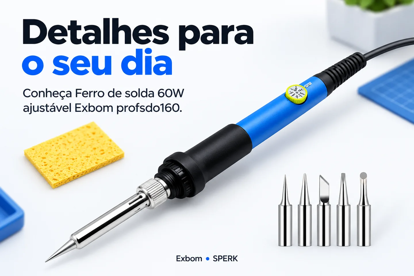 Ferro de solda 60W ajustável Exbom profsdo160 — diferencial uso