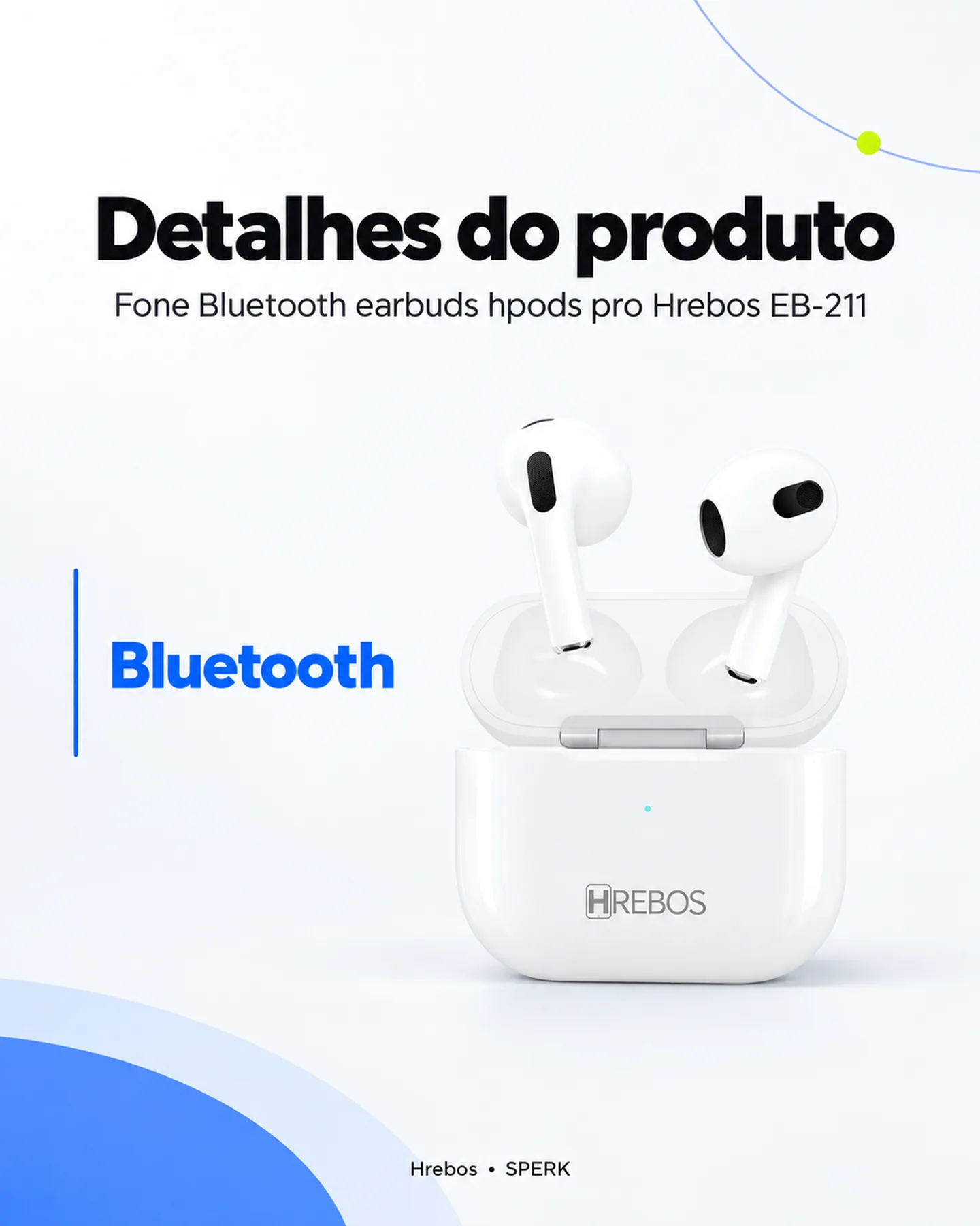 Fone Bluetooth earbuds hpods pro Hrebos EB-211 — painel 4