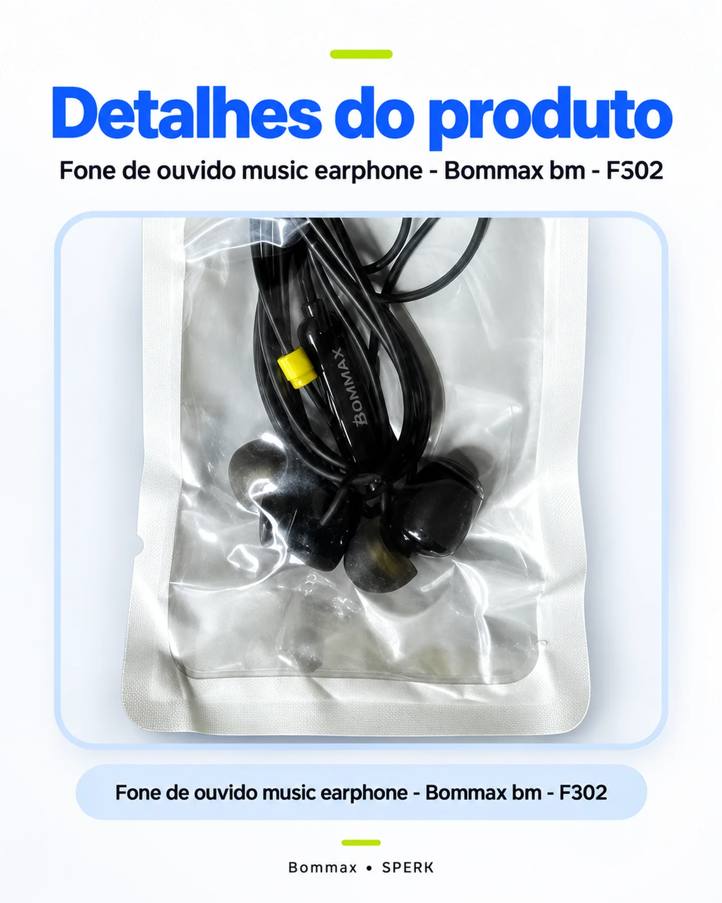 Fone de ouvido music earphone - Bommax bm - F302 — painel 5