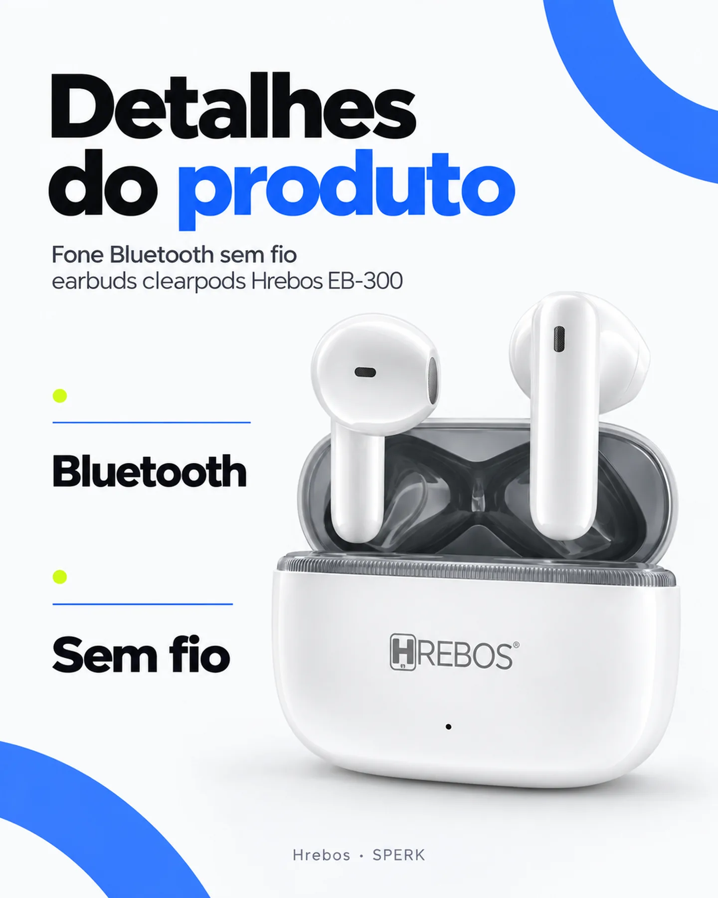 Fone Bluetooth sem fio earbuds clearpods Hrebos EB-300 — painel 4