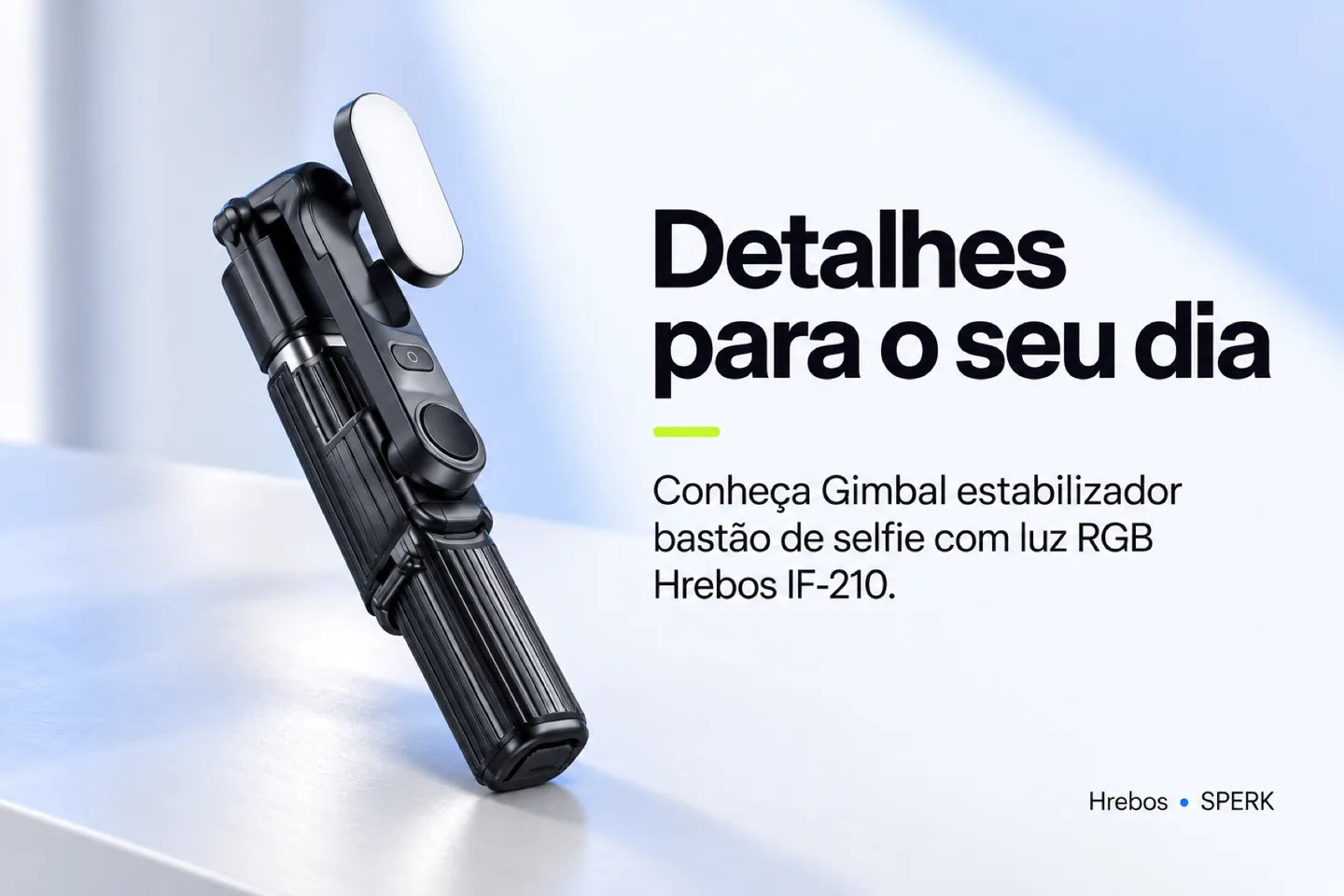 Gimbal estabilizador bastão de selfie com luz RGB Hrebos IF-210 — diferencial uso