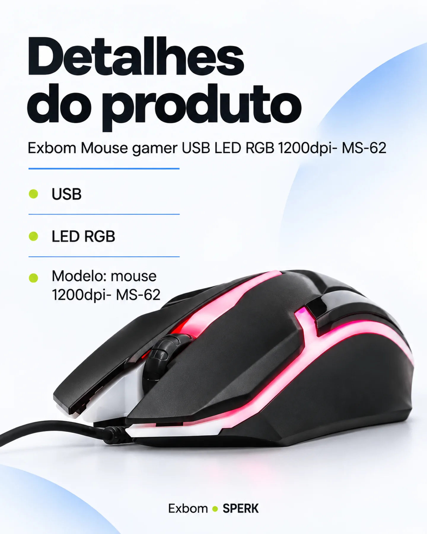 Exbom Mouse gamer USB LED RGB 1200dpi- MS-62 — painel 4