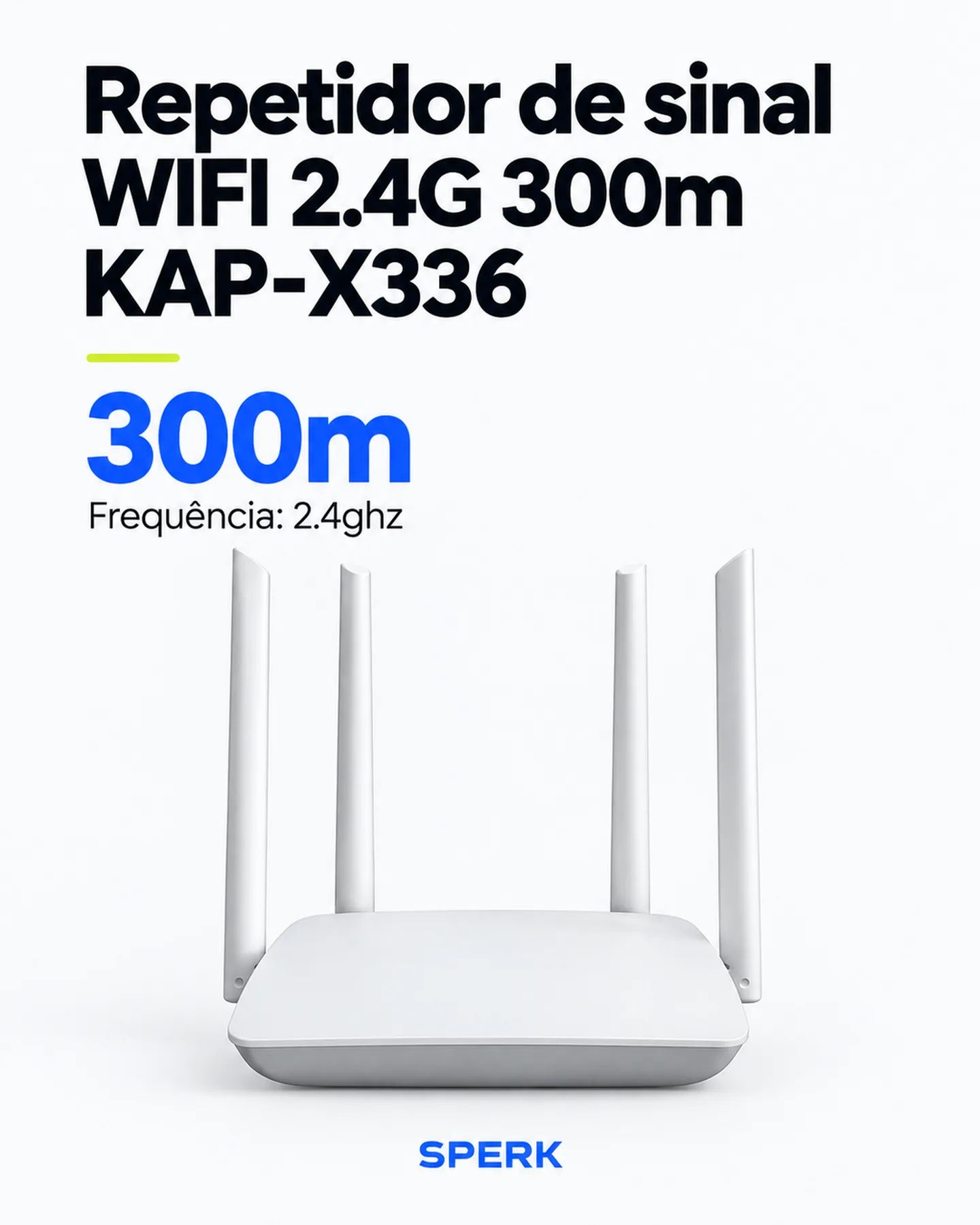 Repetidor de sinal WIFI 2.4G 300m KAP-X336 — painel 1