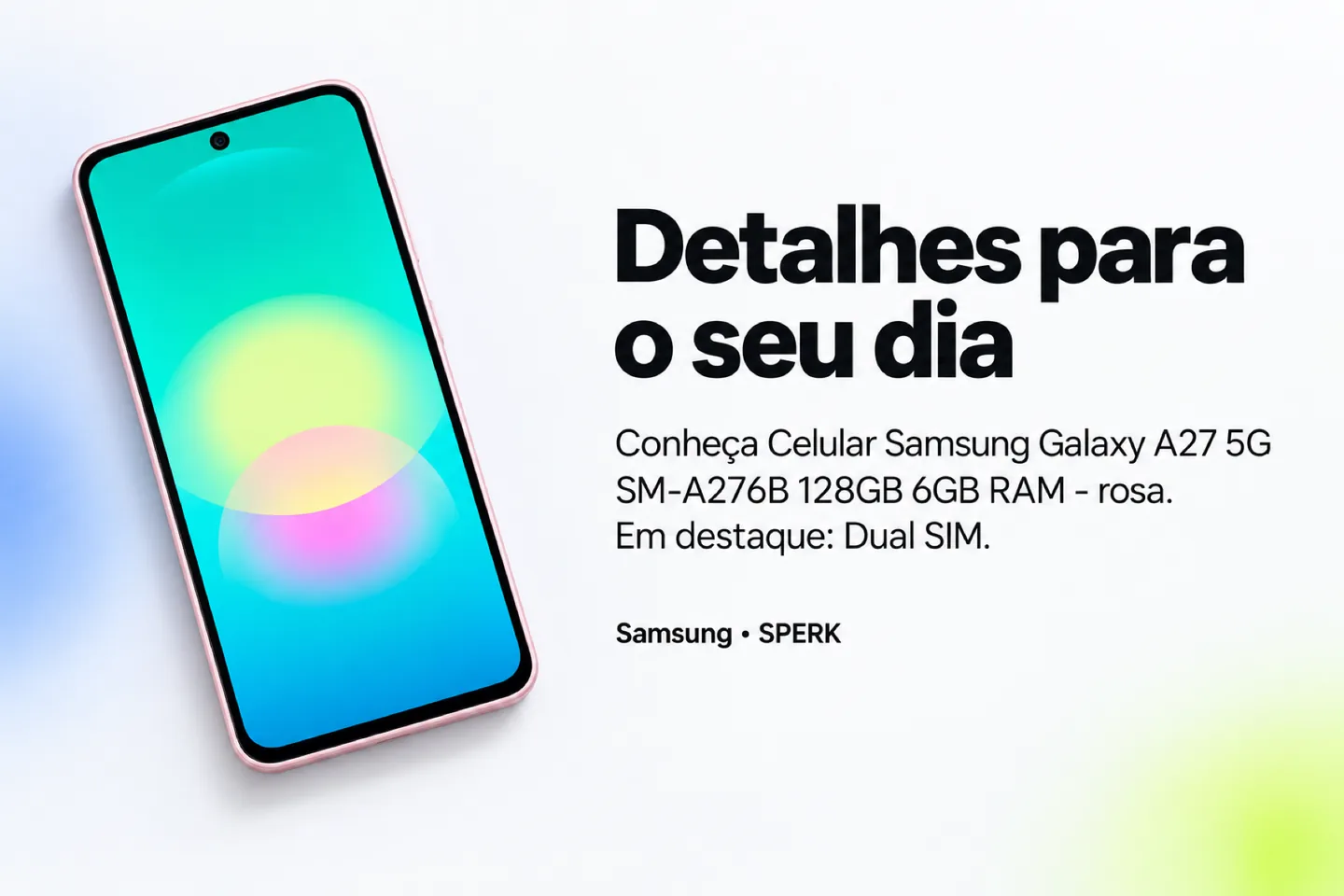 Celular Samsung Galaxy A27 5G SM-A276B 128GB 6GB RAM - rosa — diferencial uso
