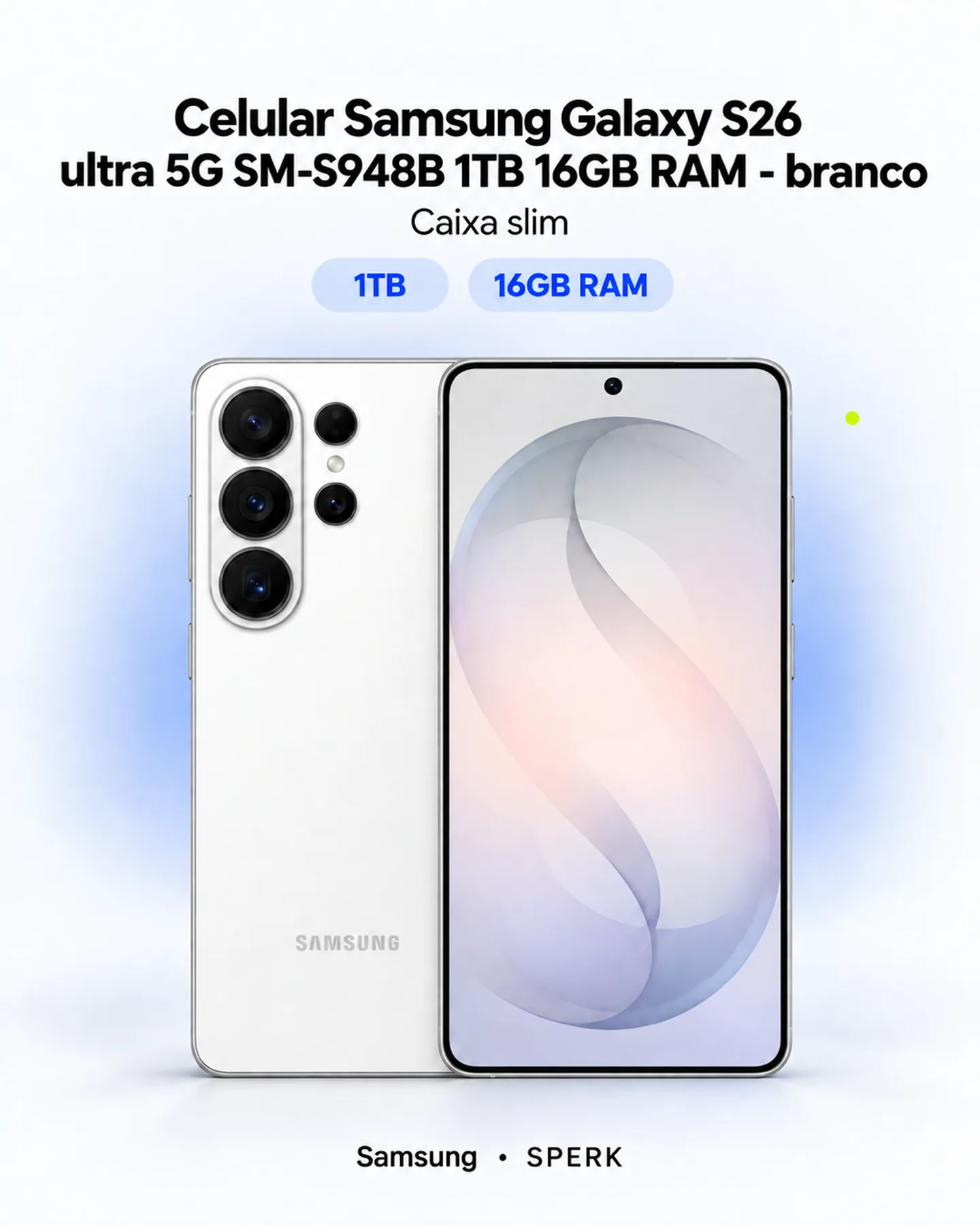 Celular Samsung Galaxy S26 ultra 5G SM-S948B 1TB 16GB RAM - branco — painel 1