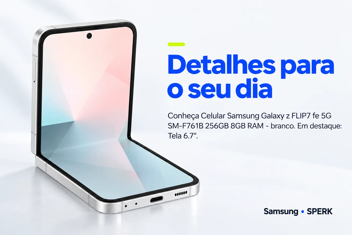 Celular Samsung Galaxy z FLIP7 fe 5G SM-F761B 256GB 8GB RAM - branco — diferencial uso