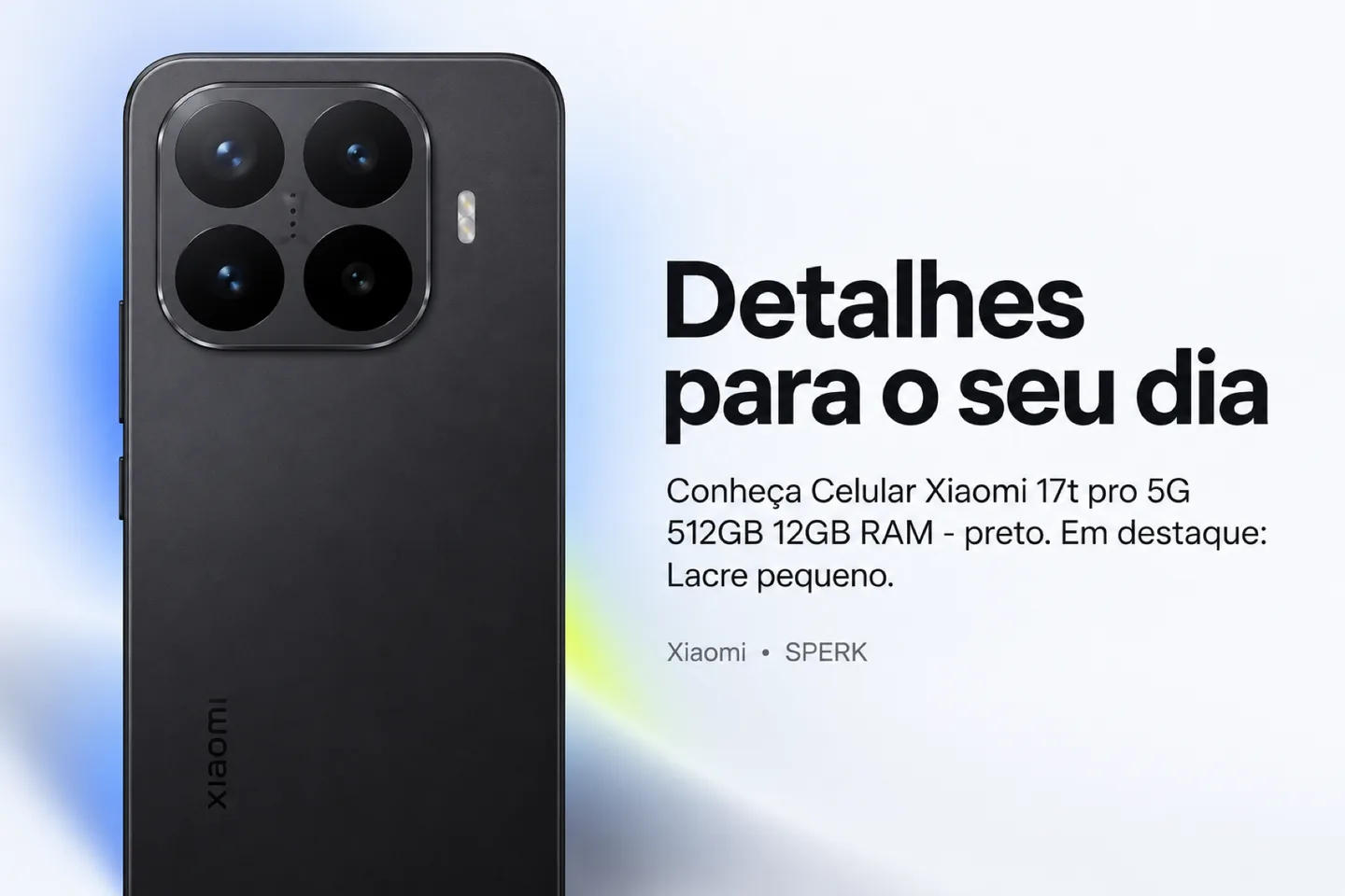 Celular Xiaomi 17t pro 5G 512GB 12GB RAM - preto — diferencial uso