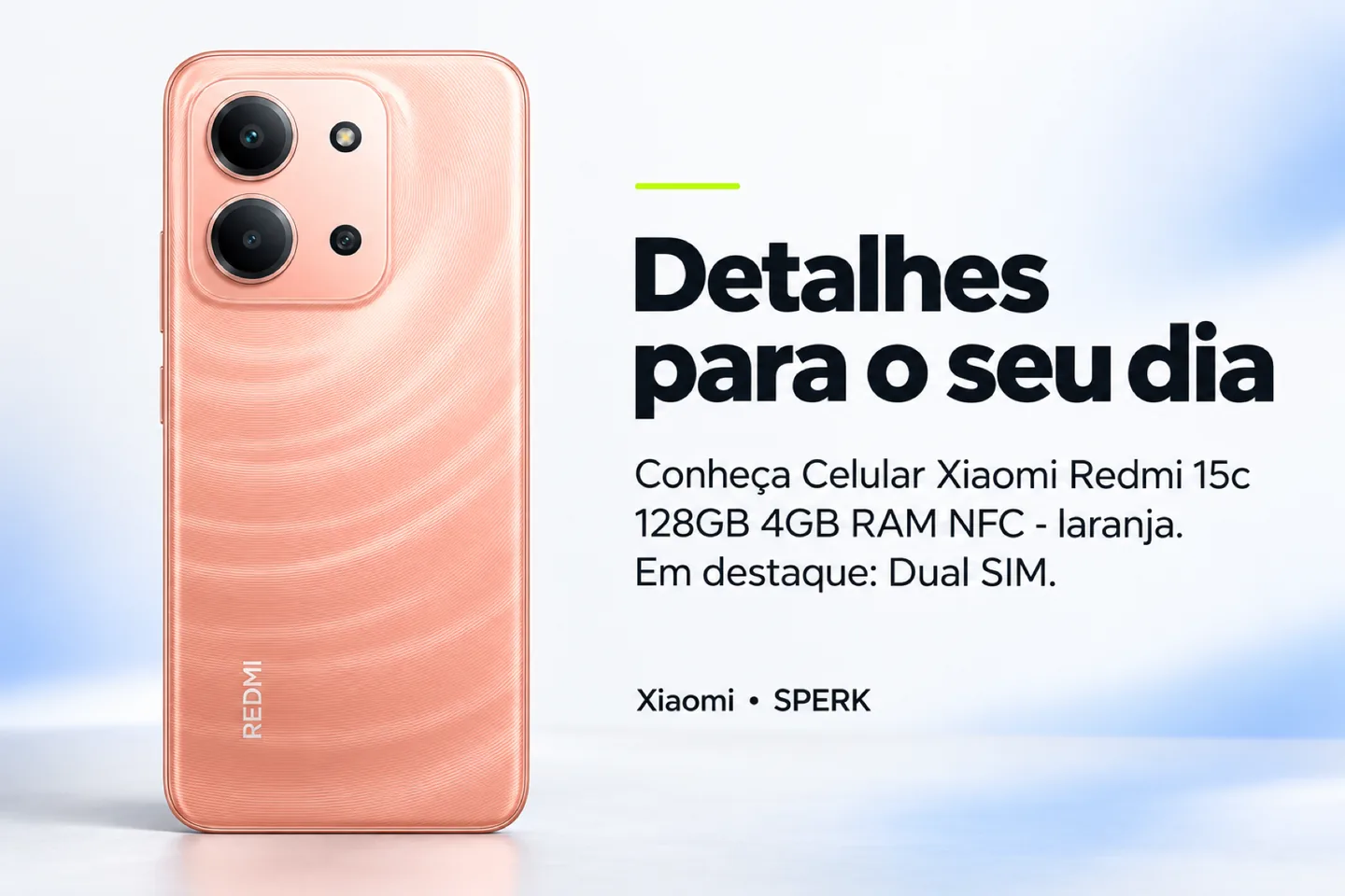 Celular Xiaomi Redmi 15c 128GB 4GB RAM NFC - laranja — diferencial uso