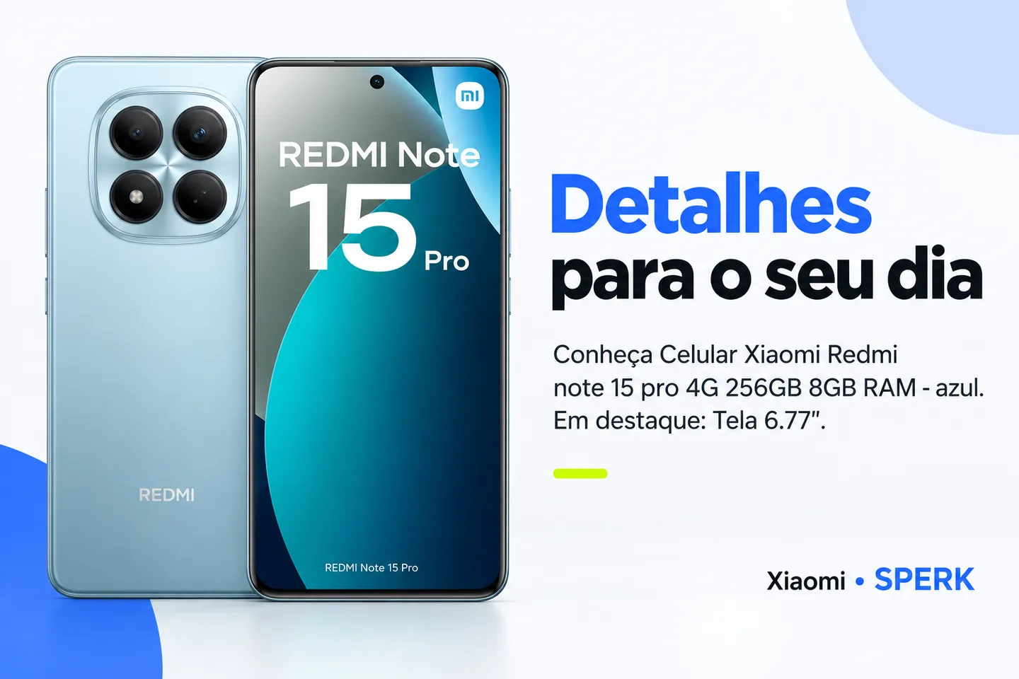 Celular Xiaomi Redmi note 15 pro 4G 256GB 8GB RAM - azul — diferencial uso
