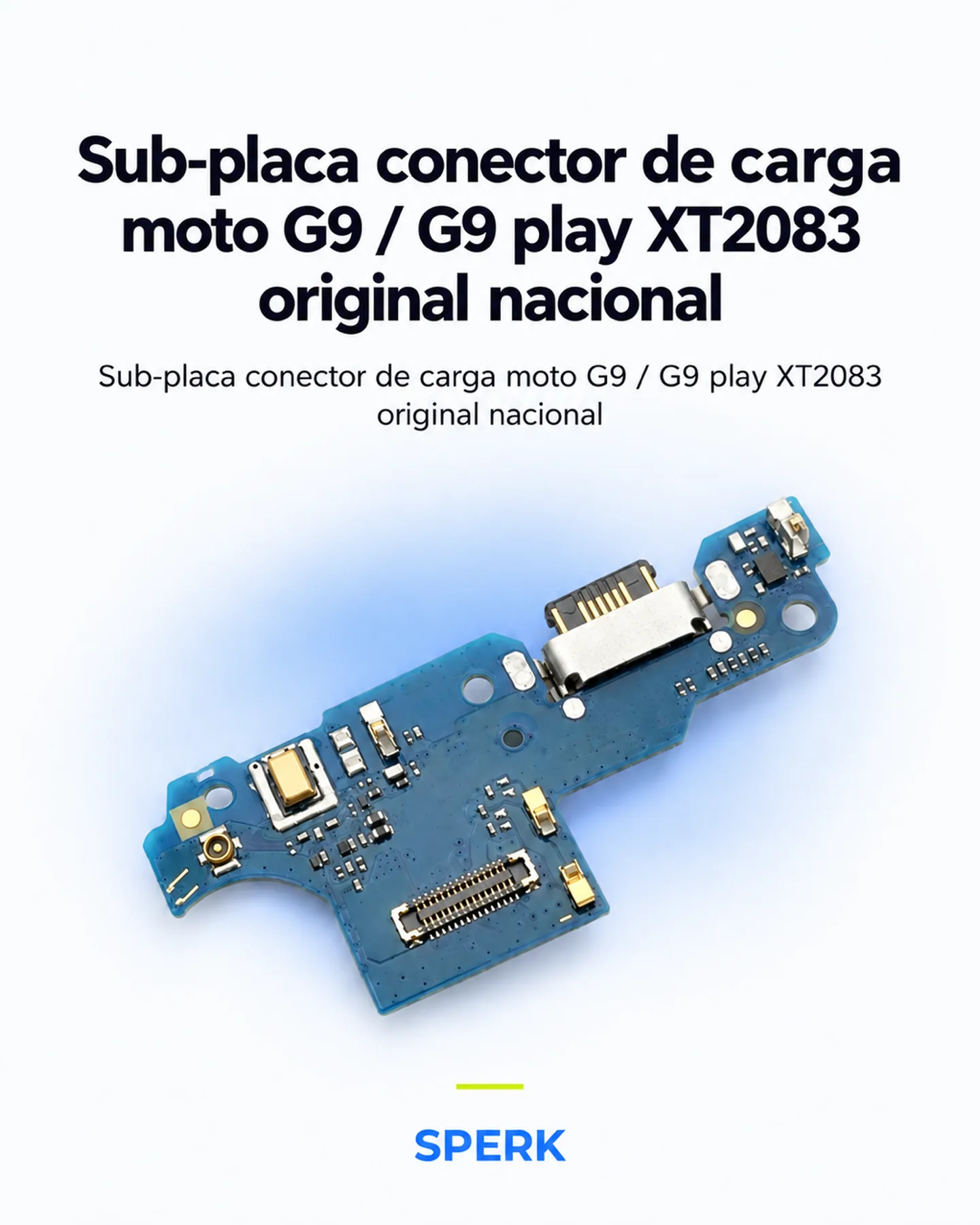 Sub-placa conector de carga moto G9 / G9 play XT2083 original nacional — painel 1