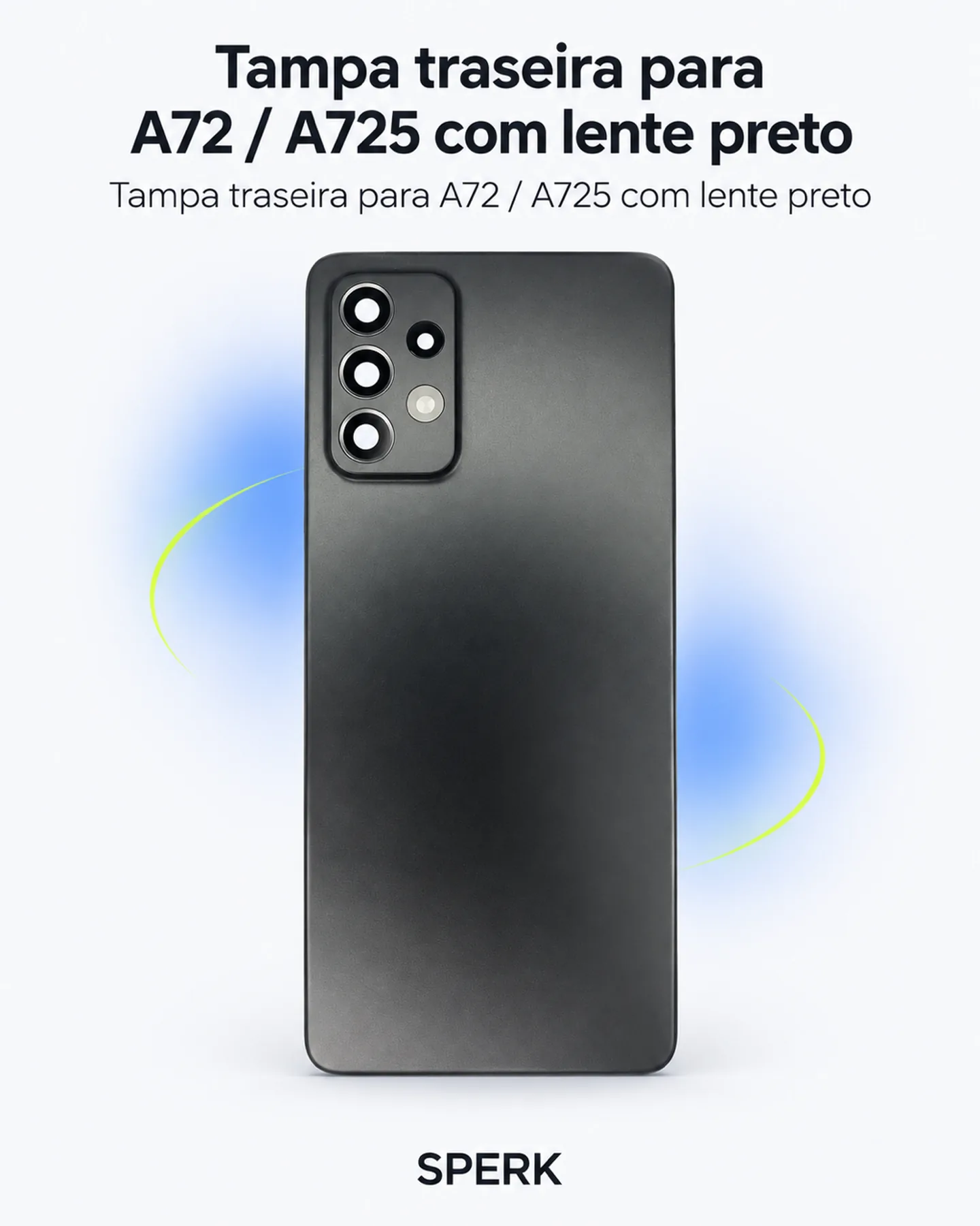Tampa traseira para A72 / A725 com lente preto — painel 1