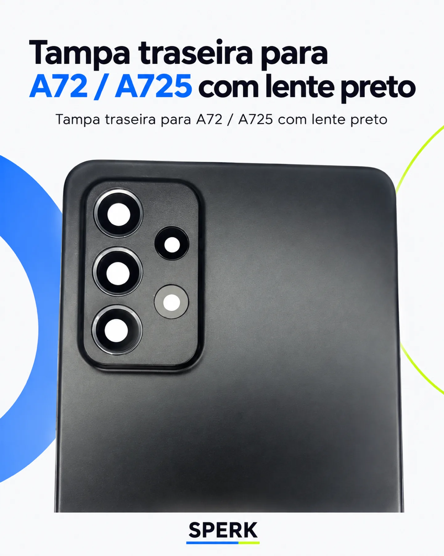Tampa traseira para A72 / A725 com lente preto — painel 2