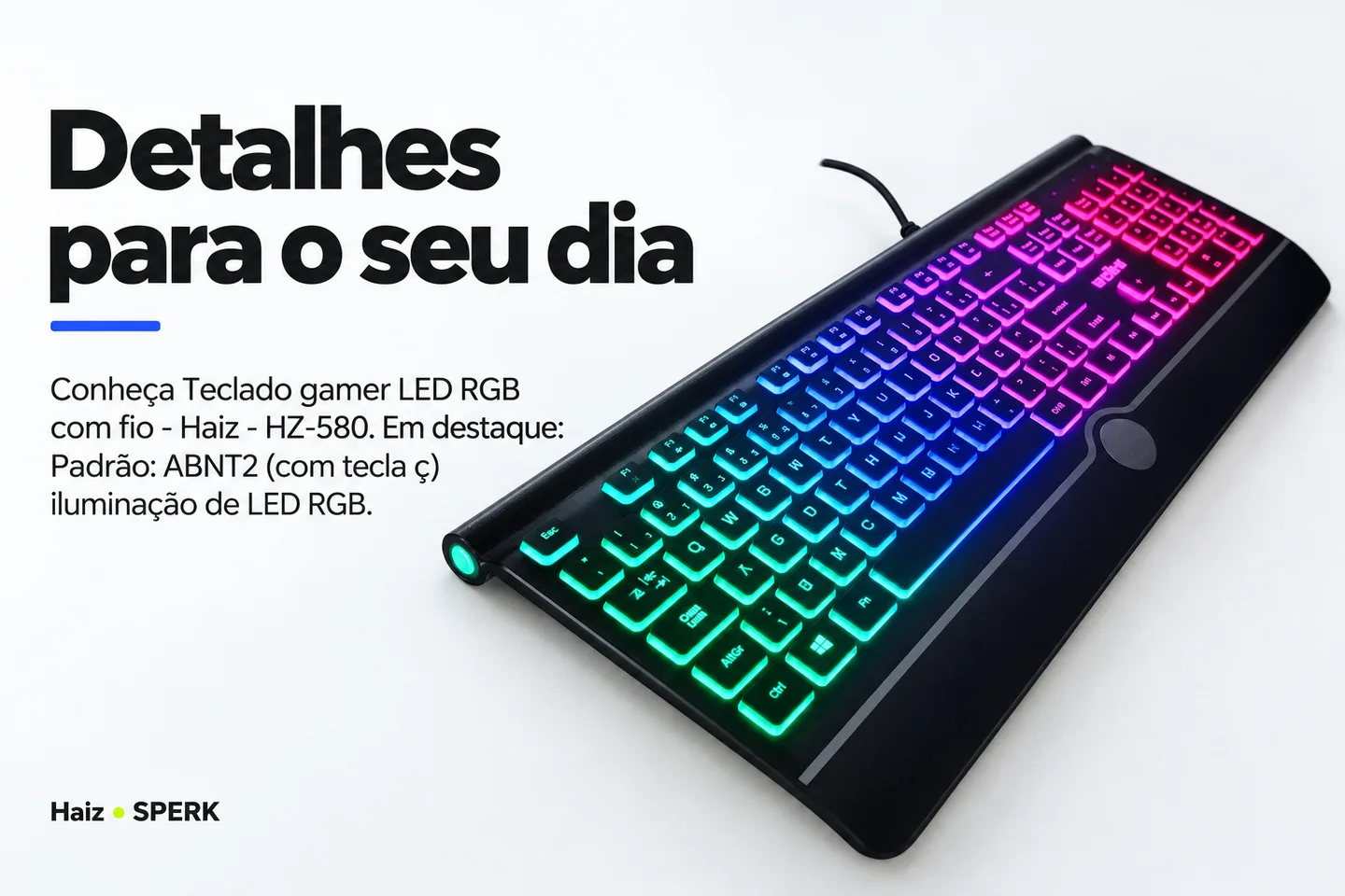 Teclado gamer LED RGB com fio - Haiz - HZ-580 — diferencial uso
